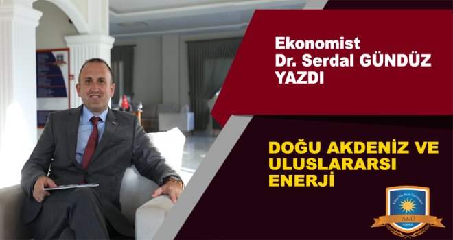 DOĞU AKDENİZ VE ULUSLARARSI ENERJİ 