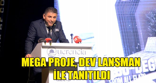 Döveç Group’tan Mega Proje, Querencia Tanıtıldı