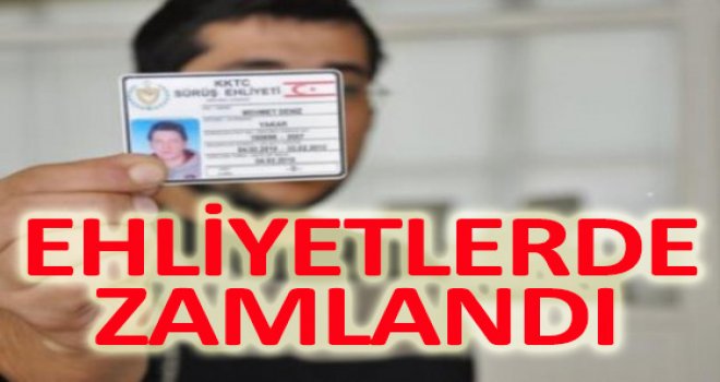Ehliyet harçlarıda zamlandı