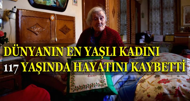 Emma Morano, 117 yaşında hayatını kaybetti.