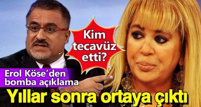 Erol Köse, Zerrin Özer'in tecavüzcüsünü ifşa etti
