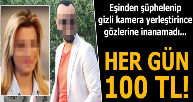 Eşinden şüphelenip gizli kamera yerleştirdi!