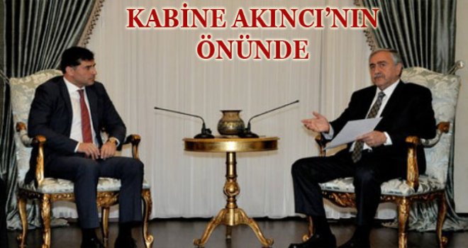 ESKİ BACANAKLARIN KABİNESİ AKINCI'YA SUNULDU