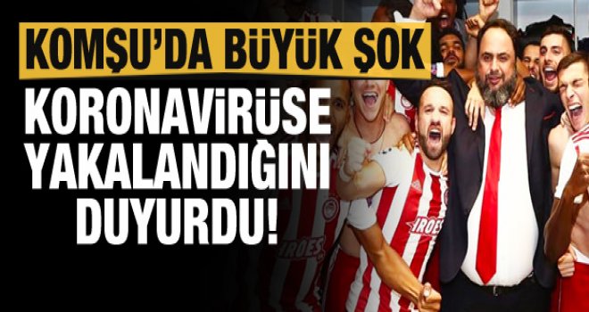 Evangelos Marinakis koronavirüse yakalandığını duyurdu!