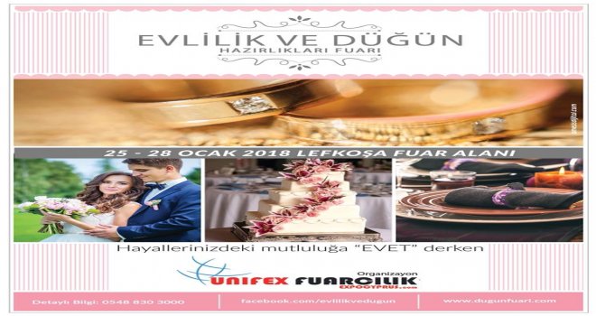 EVLİLİK VE DÜĞÜN HAZIRLIKLARI FUARI 25 OCAK’TA AÇILIYOR…