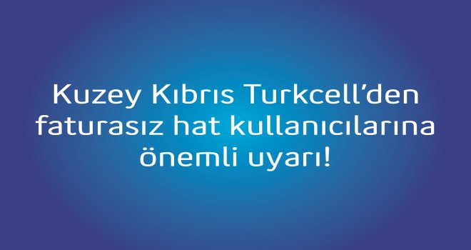 Faturasız hatlar için kayıt dönemi