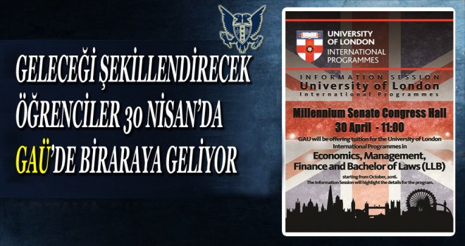 GAÜ-LONDRA ÜNİVERSİTESİ TANITIM ETKİNLİĞİ 30 NİSAN’DA GERÇEKLEŞECEK