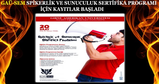 GAÜ-SEM SPİKERLİK VE SUNUCULUK SERTİFİKA PROGRAMI İÇİN KAYITLAR BAŞLADI
