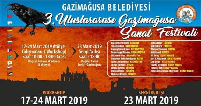 GAZİMAĞUSA BELEDİYESİ’NİN 3. ULUSLARARASI GAZİMAĞUSA SANAT FESTİVALİ 17-24 MART TARİHLERİNDE GERÇEKLEŞTİRİLİYOR