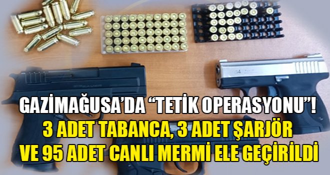 Gazimağusa’da ''Tetik Operasyonu'': 1 kişi tutuklandı