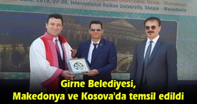 Girne Belediyesi, Makedonya ve Kosova'da temsil edildi
