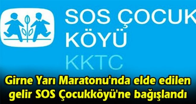 Girne Yarı Maratonu'nda elde edilen gelir SOS Çocukköyü'ne bağışlandı