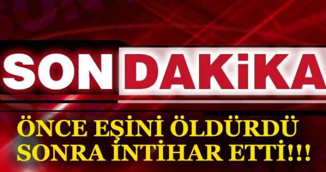 GÖNYELİ'DE CİNAYET VE İNTİHAR