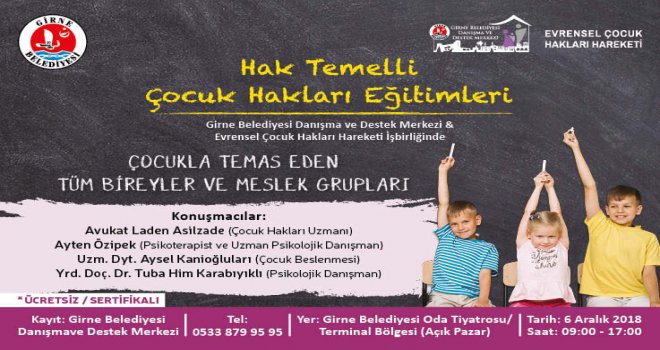 HAK TEMELLİ ÇOCUK HAKLARI EĞİTİMLERİ” DÜZENLENİYOR