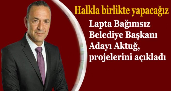 Halkla birlikte yapacağız