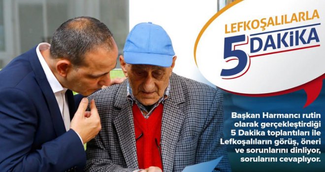 Harmancı’dan Lefkoşalılarla 5 Dakika Toplantıları