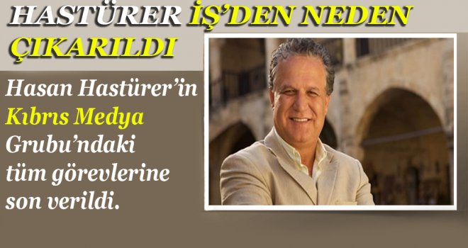 HASTÜRER ARTIK KIBRIS'DA DEĞİL