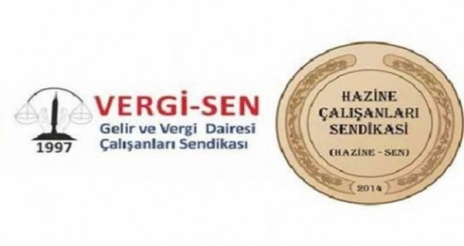 Hazine Sen ve Vergi Sen'den kınama
