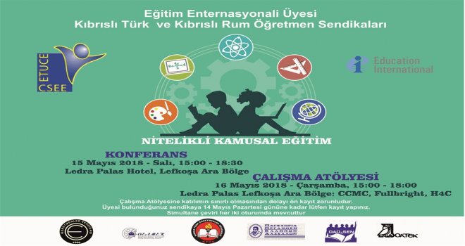 İKİ TOPLUMLU “EĞİTİM KONFERANSI VE ÇALIŞMA ATÖLYESİ” YARIN BAŞLIYOR