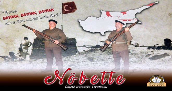 İSKELE BELEDİYE TİYATROSU 15 KASIM İÇİN HAZIRLADIĞI  NÖBETTE İSİMLİ OYUNU SAHNELEYECEK