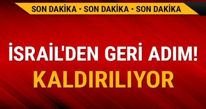 İSRAİL'DEN GERİ ADIM