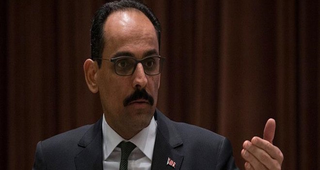 Kalın: Netanyahu’nun açıklamalarını kınıyoruz