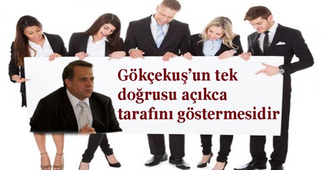 Kamuoyuna yanıltıcı bilgi vermek, Gökçekuşun herzaman alışkanlığı olmuştur