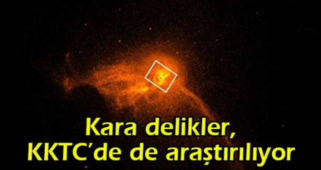 Kara delikler, KKTC’de de araştırılıyor