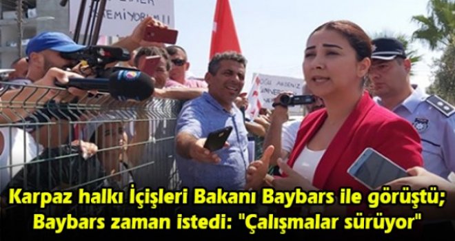 Karpaz halkı İçişleri Bakanı Baybars ile görüştü; Baybars zaman istedi: Çalışmalar sürüyor