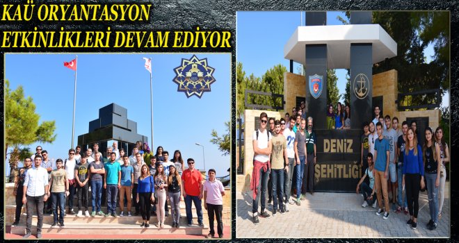 KAÜ ORYANTASYON ETKİNLİKLERİ DEVAM EDİYOR