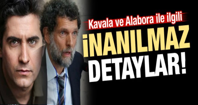 Kavala ve Alabora ile şoke eden detaylar!