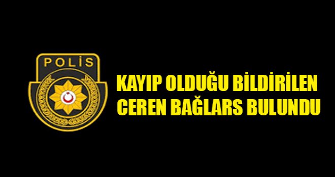 Kayıp olduğu bildirilen Bağlars bulundu