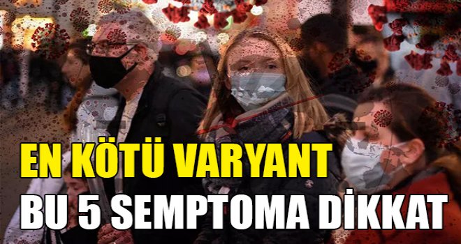 Kâbusun yeni adı: BA.5... Bu 5 semptoma dikkat!
