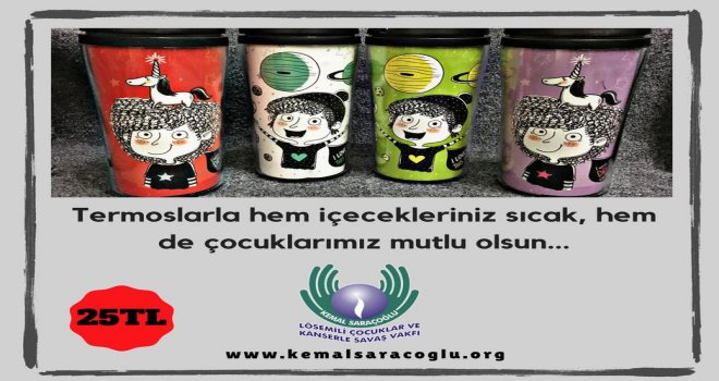 KEMAL SARAÇOĞLU VAKFINDAN GELİR AMAÇLI TERMOS SATIŞI.