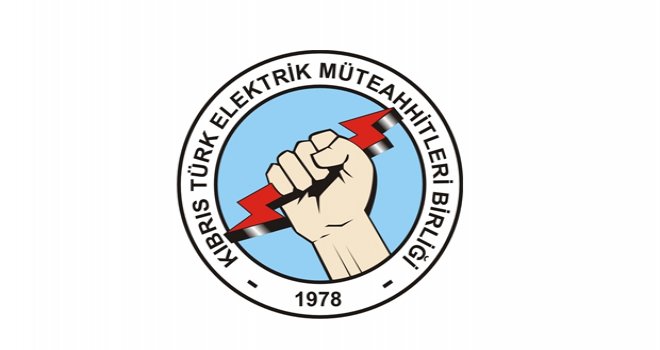 Kıbrıs Türk Elektrik Müteahhitleri Birliği’nden Çağrı