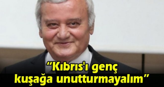 Kıbrıs'ı genç kuşağa unutturmayalım