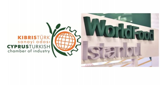 KKTC’den 17 firma, 33. World Food İstanbul Uluslararası Gıda Fuarı’na katılıyor