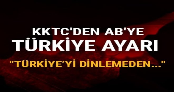 KKTC'den AB'ye uyarı