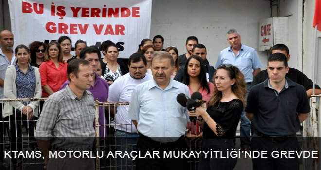 KTAMS, Motorlu Araçlar Mukayyitliği’nde Grevde
