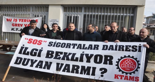 KTAMS, SOSYAL SİGORTA LEFKOŞA BÖLGE AMİRLİĞİNDE GREV BAŞLATTI