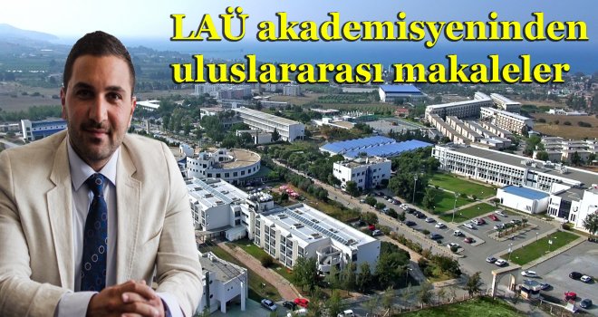 LAÜ akademisyeninden uluslararası makaleler...