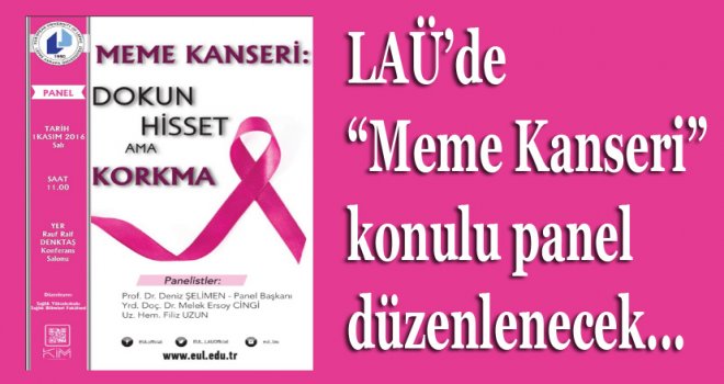 LAÜ’de Meme Kanseri konulu panel düzenlenecek