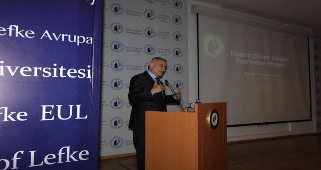 LAÜ’de “Tiyatro Dilinin İzleyiciler Üzerindeki Etkisi” ele alındı