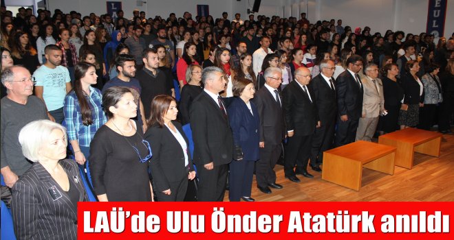 LAÜ’de Ulu Önder Atatürk anıldı