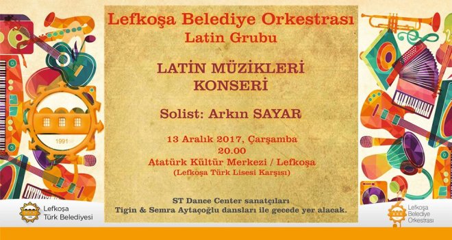 LEFKOŞA BELEDİYE ORKESTRASI LATİN GRUBU ÇARŞAMBA AKŞAMI KONSER VERECEK