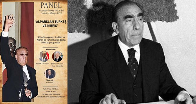 Lefkoşa’da “Alparslan Türkeş ve Kıbrıs” paneli düzenleniyor