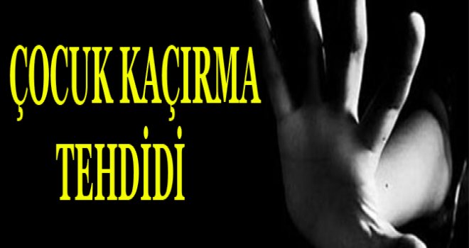 LEFKOŞA'DA ÇOCUK KAÇIRMA TEHDİDİ