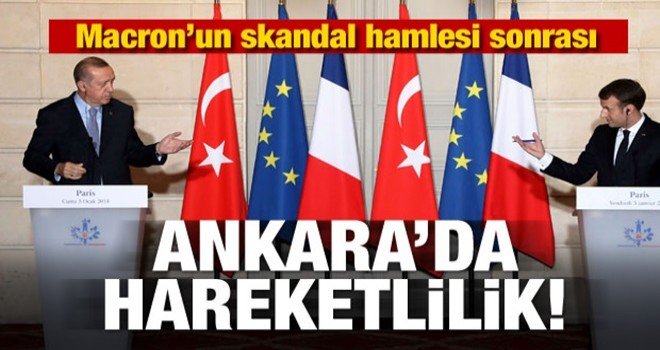 Macron'un açıklaması sonrası Ankara'da hareketlilik..