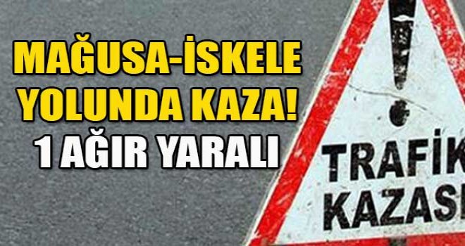 Mağusa-İskele yolunda kaza!