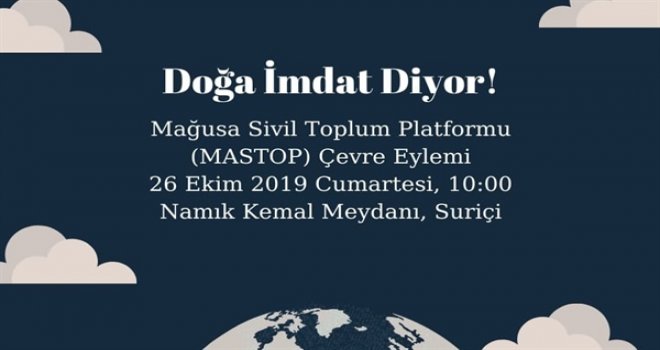 MAĞUSA SİVİL TOPLUM PLATFORMU, CUMARTESİ “DOĞA İMDAT DİYOR!” ADLI ETKİNLİK DÜZENLİYOR